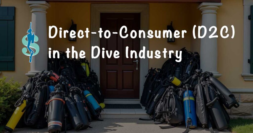 direct-to-consumer D2C in the scuba diving industry