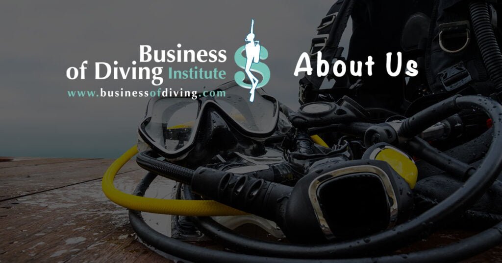 About Us - The Business of Diving Institute & Darcy Kieran