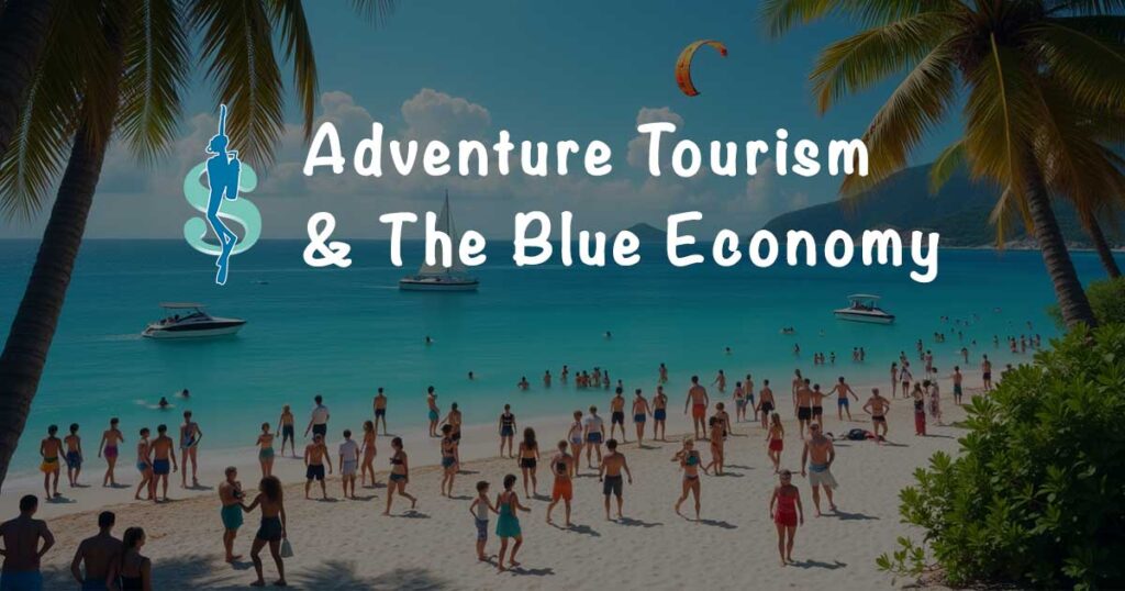 Adventure Tourism & The Blue Economy