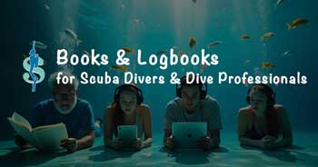 Popular scuba diving books, ebooks, audiobooks and logbooks for scuba divers and dive instructors