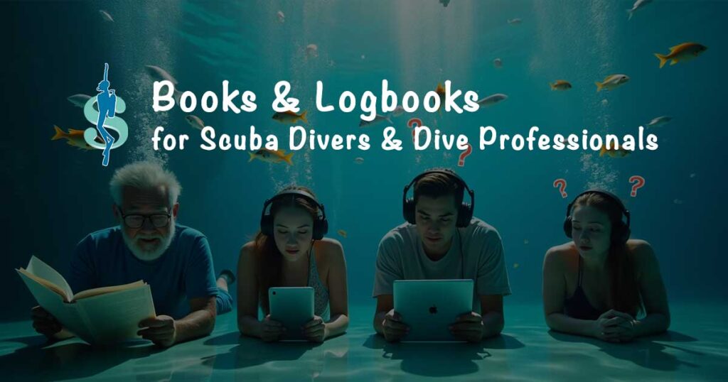 Popular scuba diving books, ebooks, audiobooks and logbooks for scuba divers and dive instructors