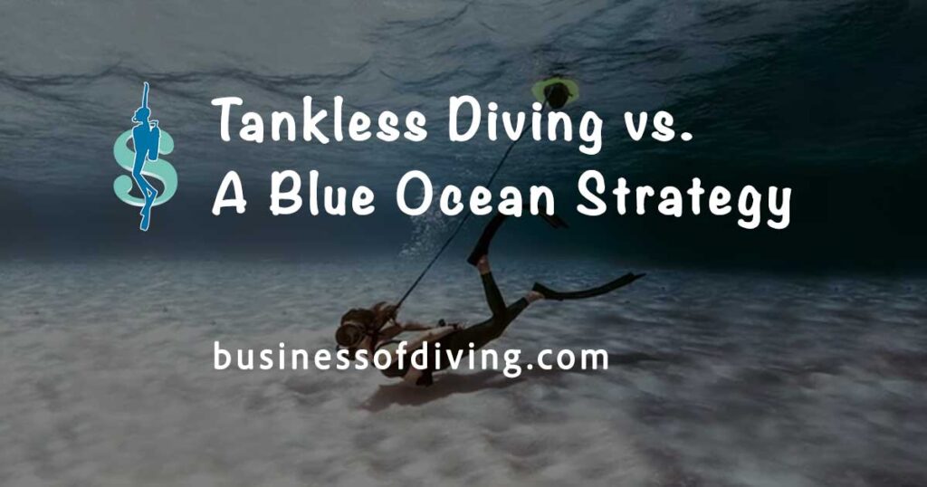 a tankless diving strategy in the dive industry