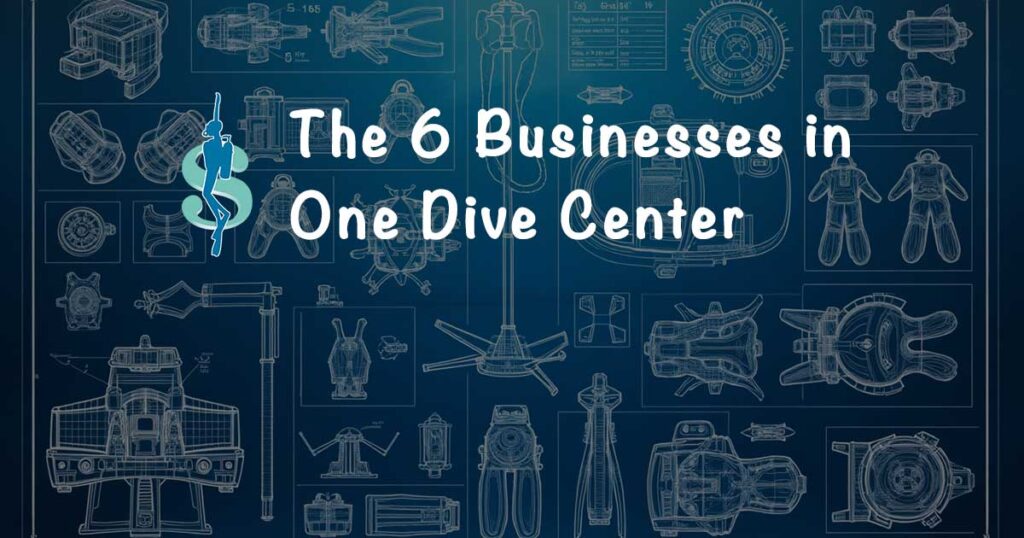 the 6 businesses inside a dive center, dive shop and dive resort