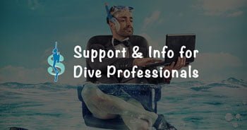 Support & Info for Scuba Diving Professionals