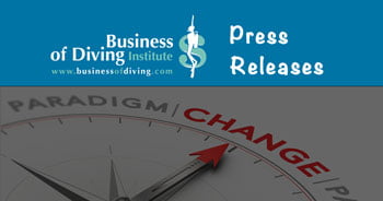 Press Releases by The Business of Diving Institute