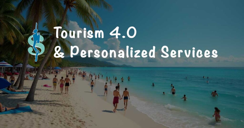 Tourism 4.0 & The Future of Personalized Services